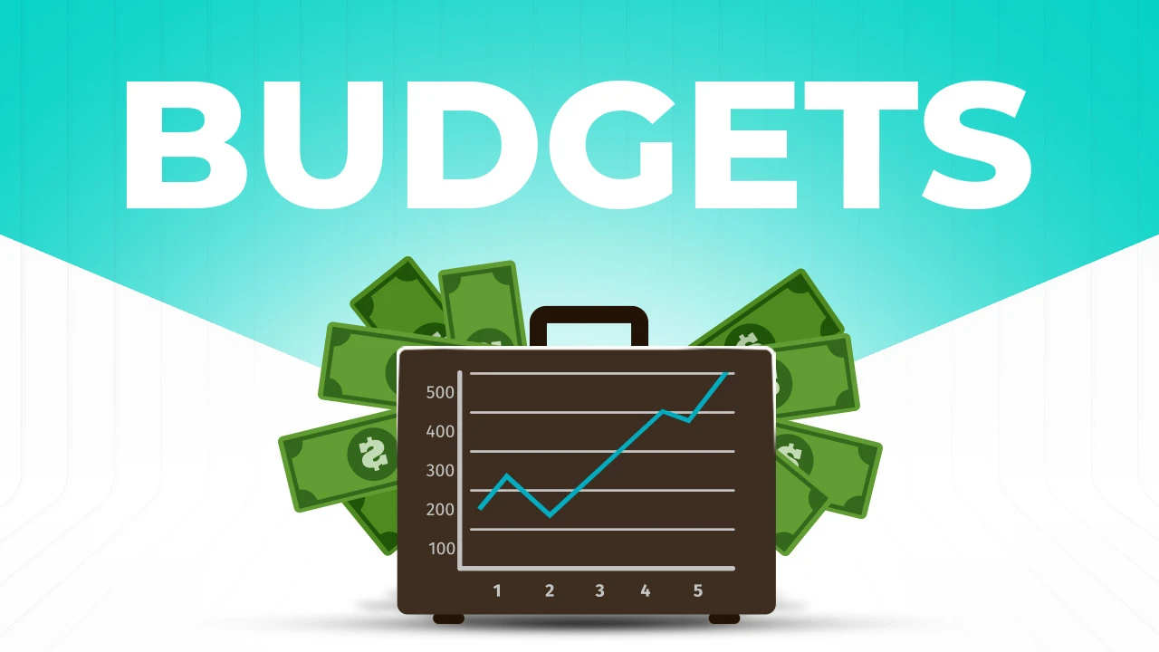 Budgets